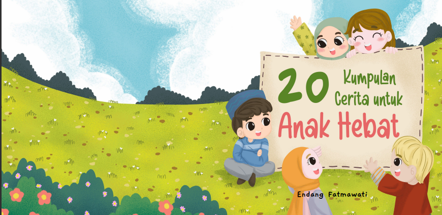 20 Kumpulan Cerita Untuk Anak Hebat